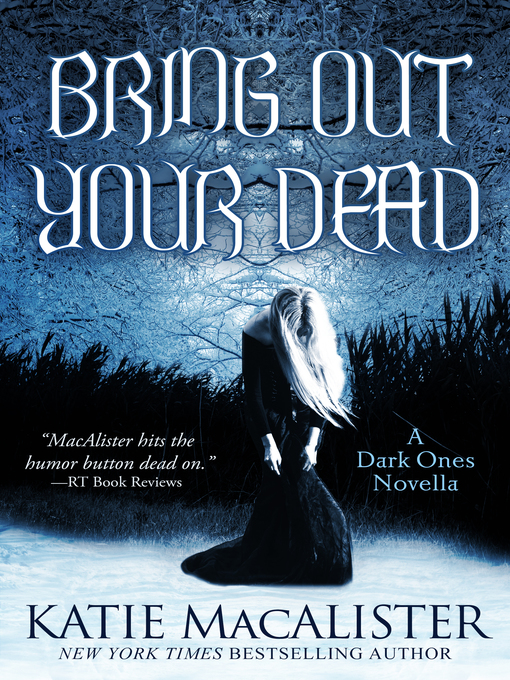 Title details for Bring Out Your Dead by Katie MacAlister - Available